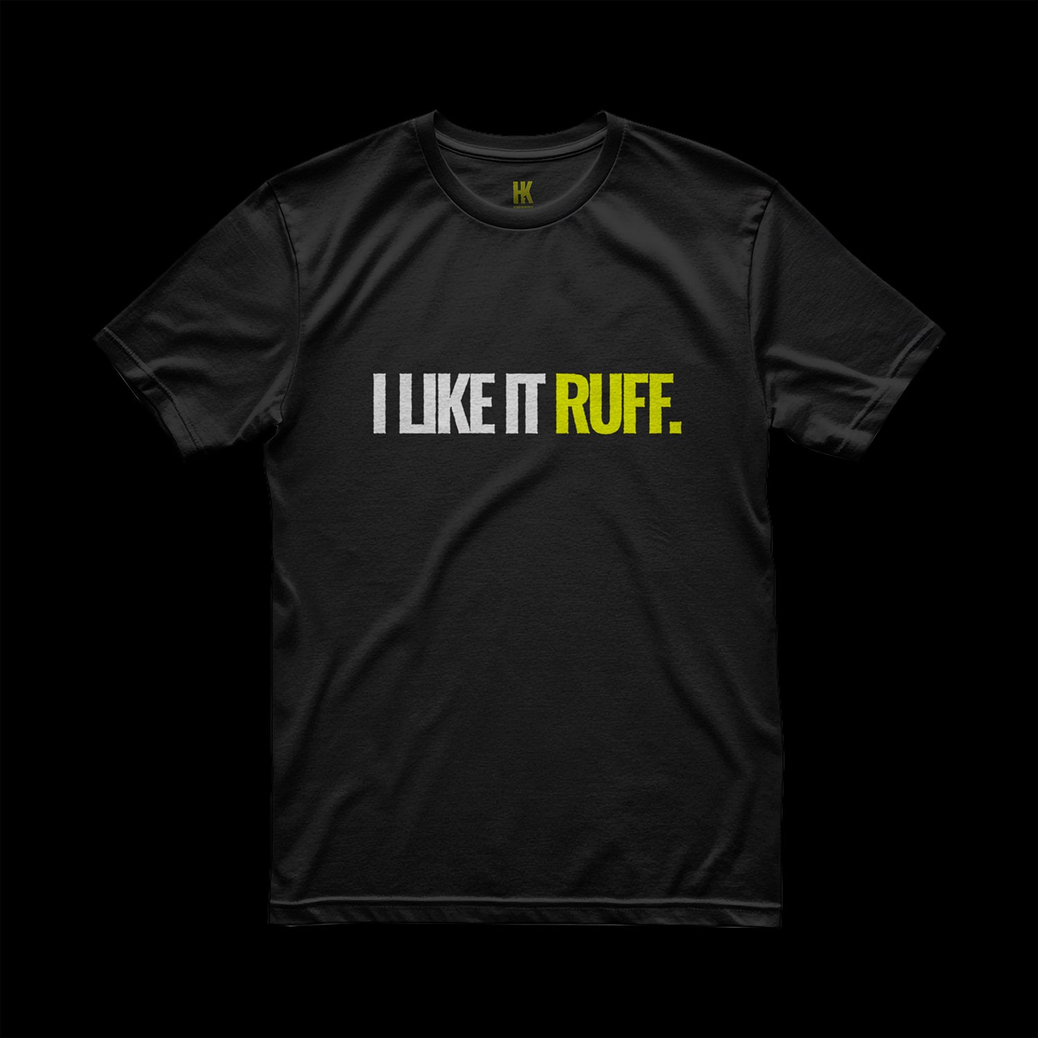 'I Like It Ruff' T-Shirt