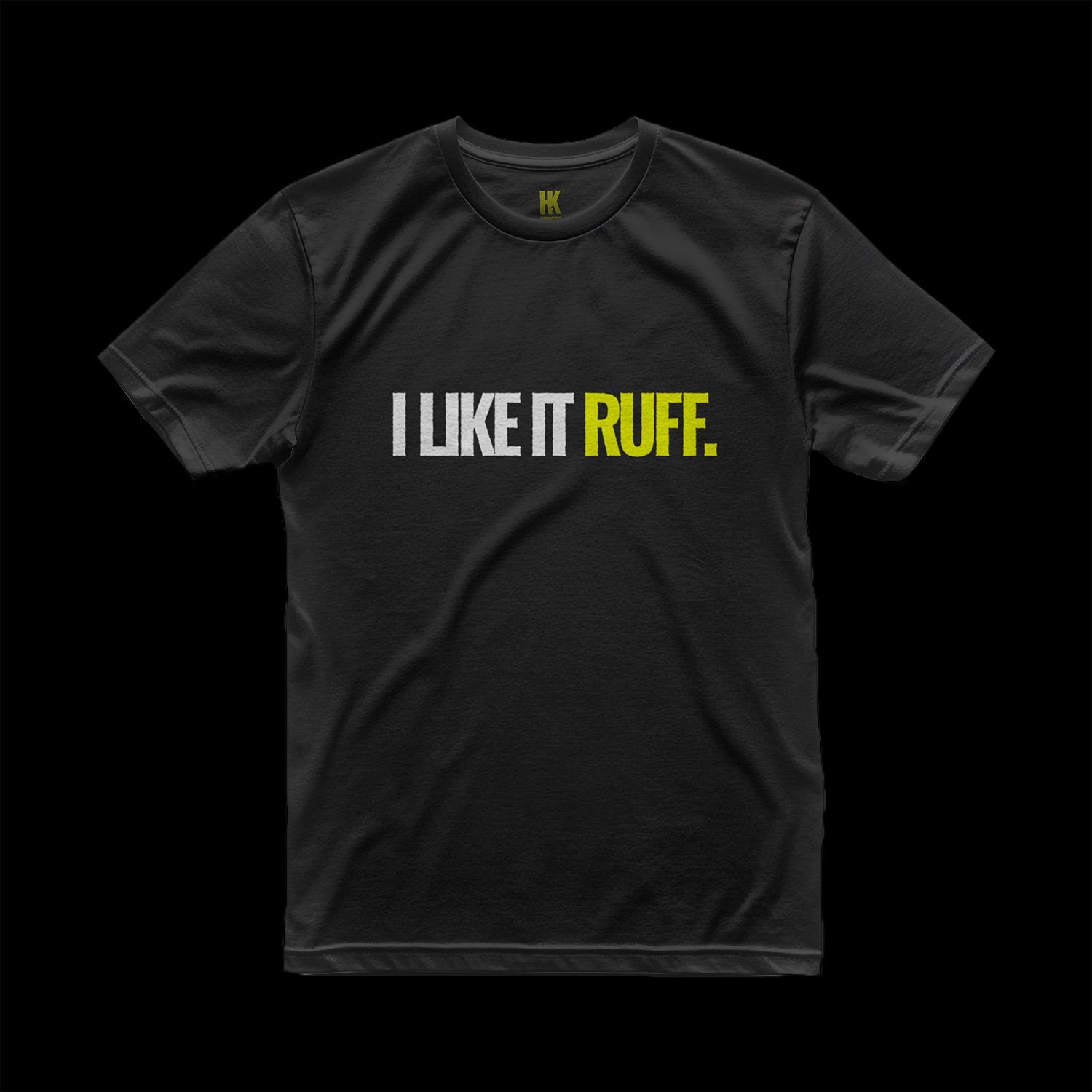 'I Like It Ruff' T-Shirt